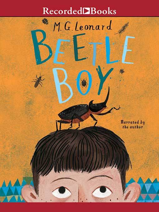 Title details for Beetle Boy by M.G. Leonard - Wait list